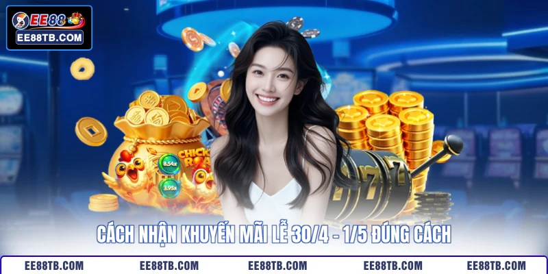 Cách nhận khuyến mãi lễ 30/4 - 1/5 đúng cách