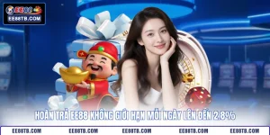 Hoàn Trả EE88 Không Giới Hạn Mỗi Ngày Lên Đến 2.8%